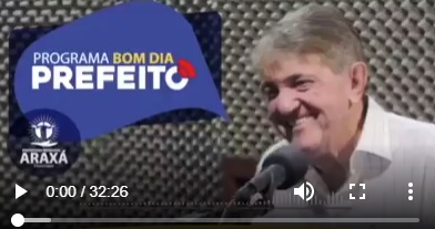 Programa Bom Dia Prefeito Araxá – 20/03/2020