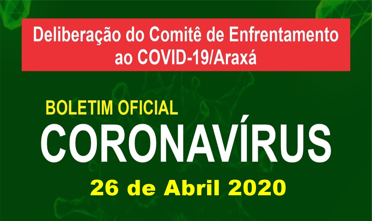 Boletim Oficial Coronavírus em Araxá – 26/04/2020