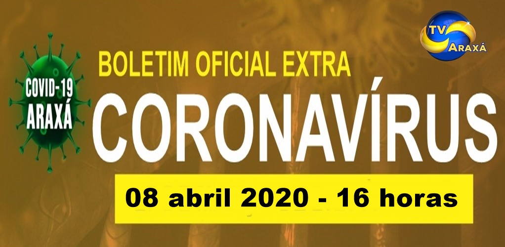 Boletim Oficial Coronavírus em Araxá – 08/04/2020