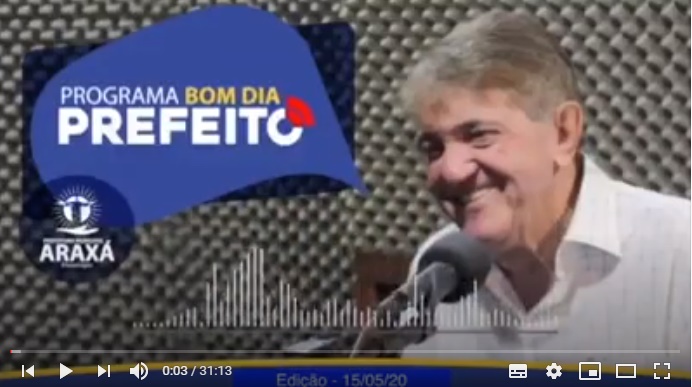 Programa Bom Dia Prefeito Araxá – 15/05/2020