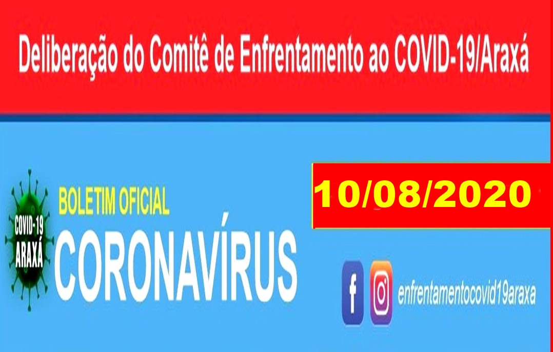 Boletim Oficial Coronavírus 10/08/2020 – Araxá chega ao seus 12 óbitos na cidade.