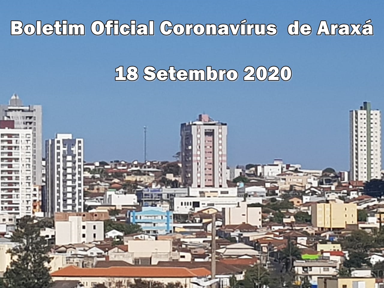 Boletim Oficial Coronavírus Araxá – 18/09/2020