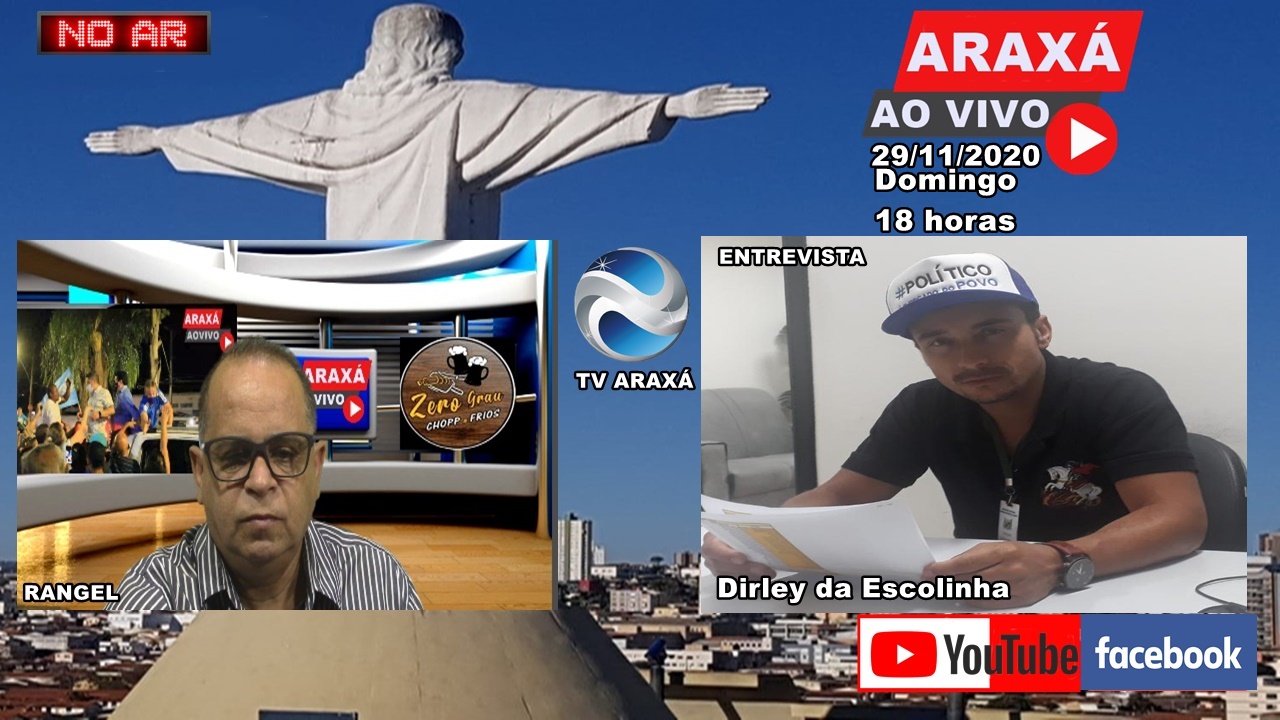 Araxá Ao Vivo 29/11/2020 – Entrevista Dirley da Escolinha Vereador eleito em 2020