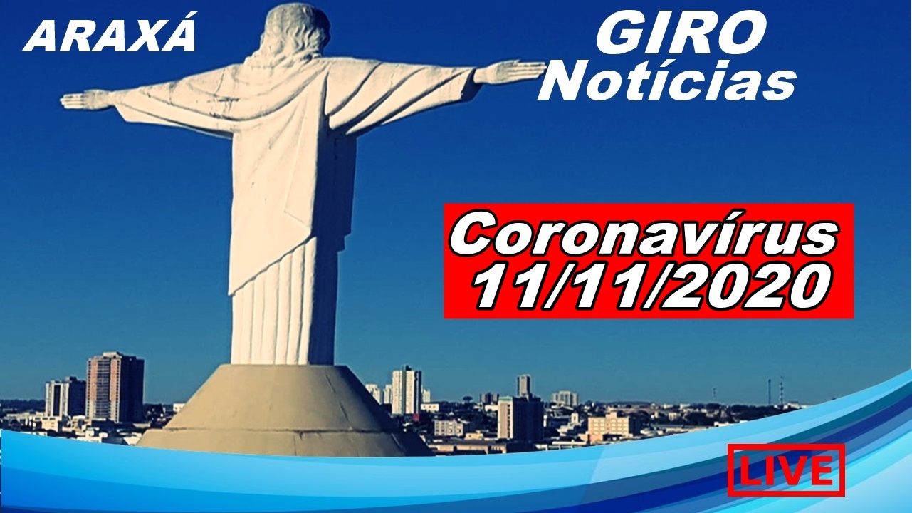 Boletim Oficial Coronavírus 11/11/2020 – Araxá registra seu 39º óbito e 24 casos confirmados em 24 horas