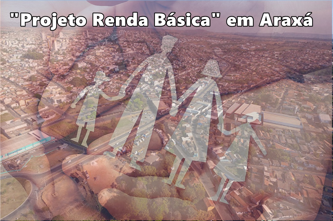 Prefeitura de Araxá encaminha projeto “Renda Básica”   à Câmara Municipal