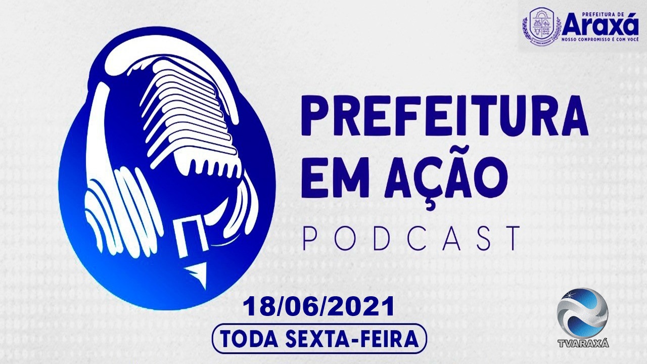 Programa “Prefeitura em Ação” 18/06/2021