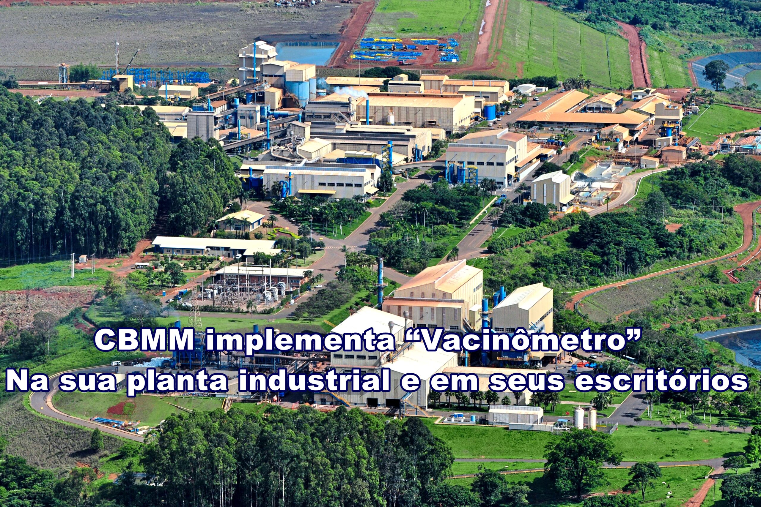 CBMM implementa “Vacinômetro” em sua planta industrial e em seus escritórios