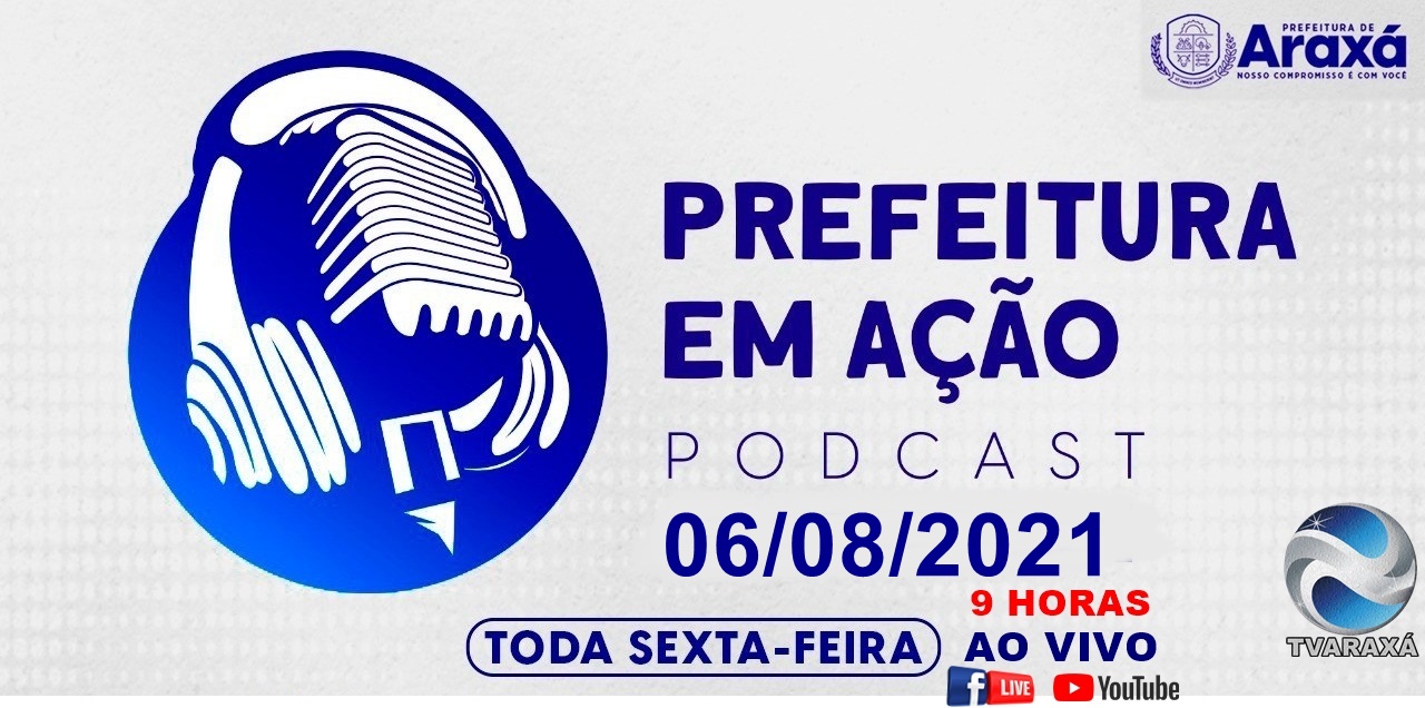 Programa Prefeitura em Ação 06/08/2021