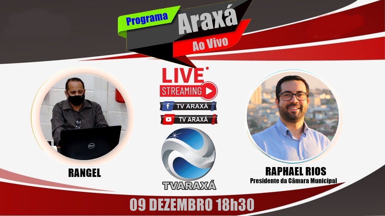 Programa Araxá Ao Vivo 09/12/2021 – Raphael Rios (Entrevista)