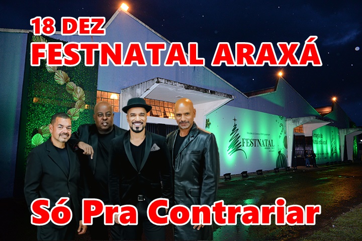 Só Pra Contrariar(SPC)no FESTNATAL Araxá domingo dia (18)