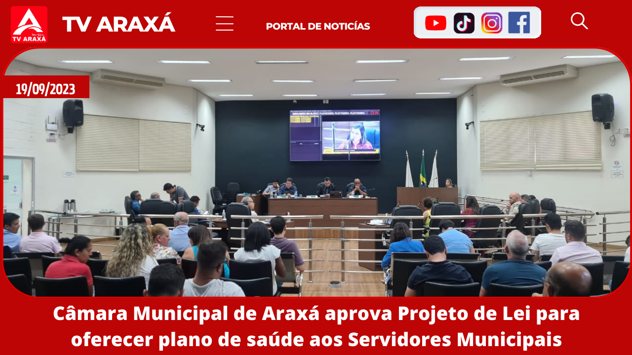 Câmara Municipal de Araxá aprova Projeto de Lei para oferecer plano de saúde aos Servidores Municipais