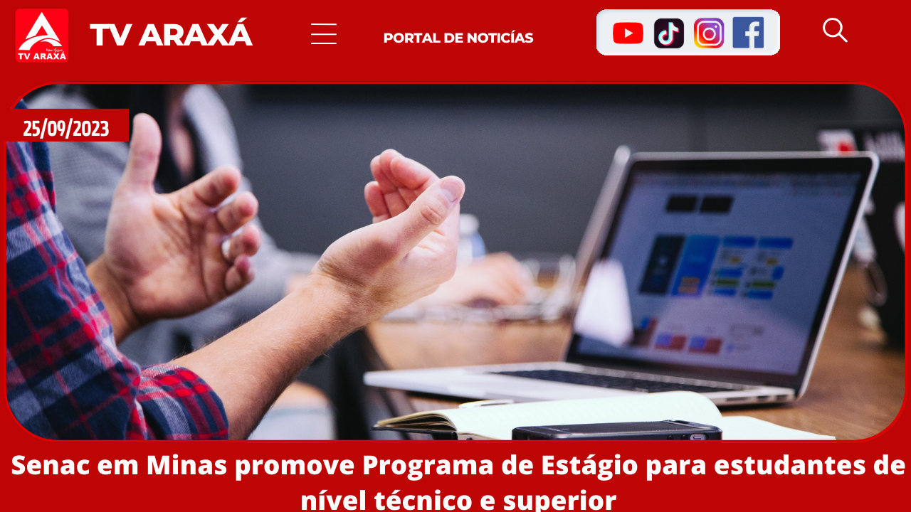 Senac em Minas promove Programa de Estágio para estudantes de nível técnico e superior  