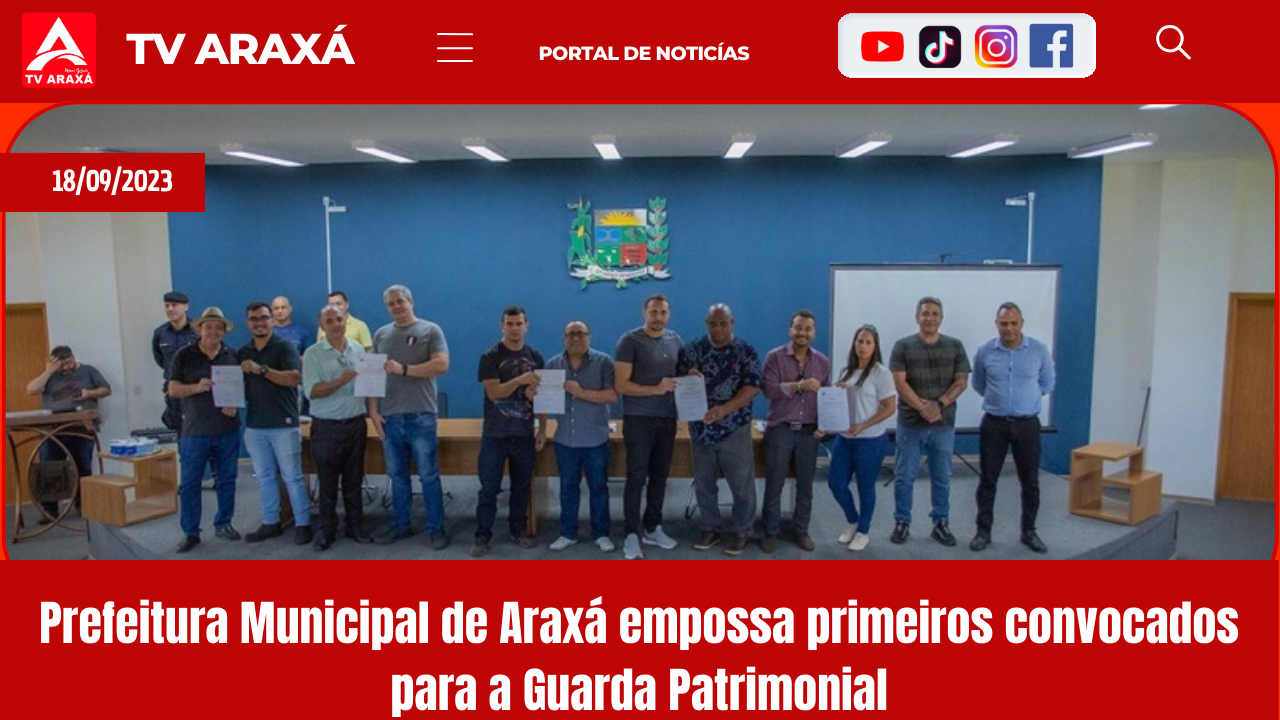 Prefeitura Municipal de Araxá empossa primeiros convocados para a Guarda Patrimonial