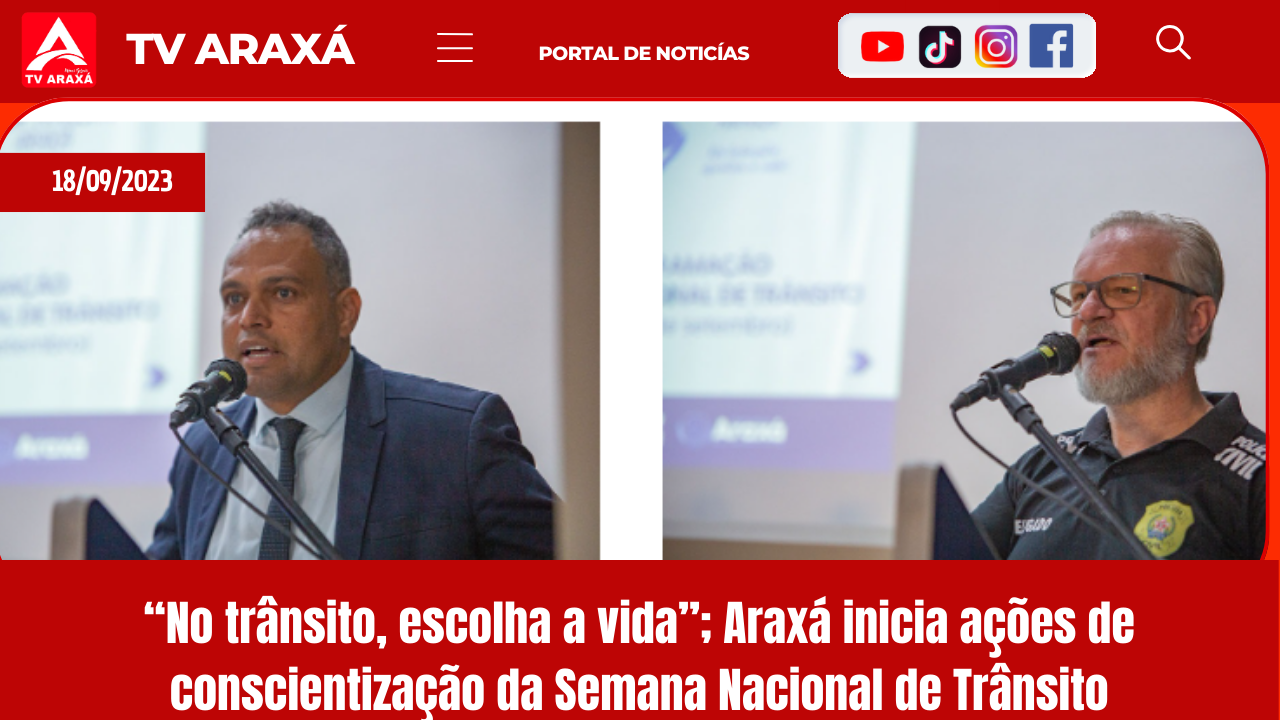 “No trânsito, escolha a vida”; Araxá inicia ações de conscientização da Semana Nacional de Trânsito