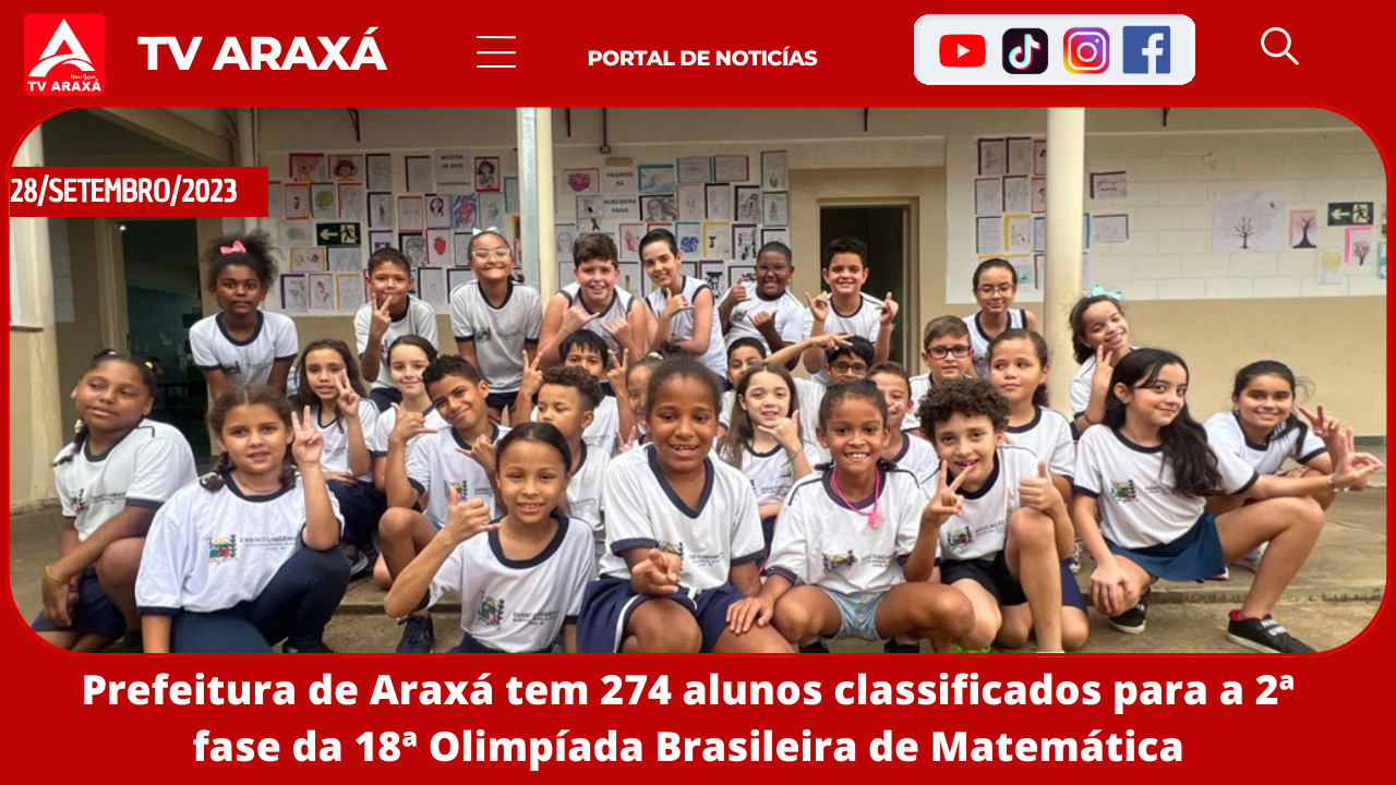 Prefeitura de Araxá tem 274 alunos classificados para a 2ª fase da 18ª Olimpíada Brasileira de Matemática