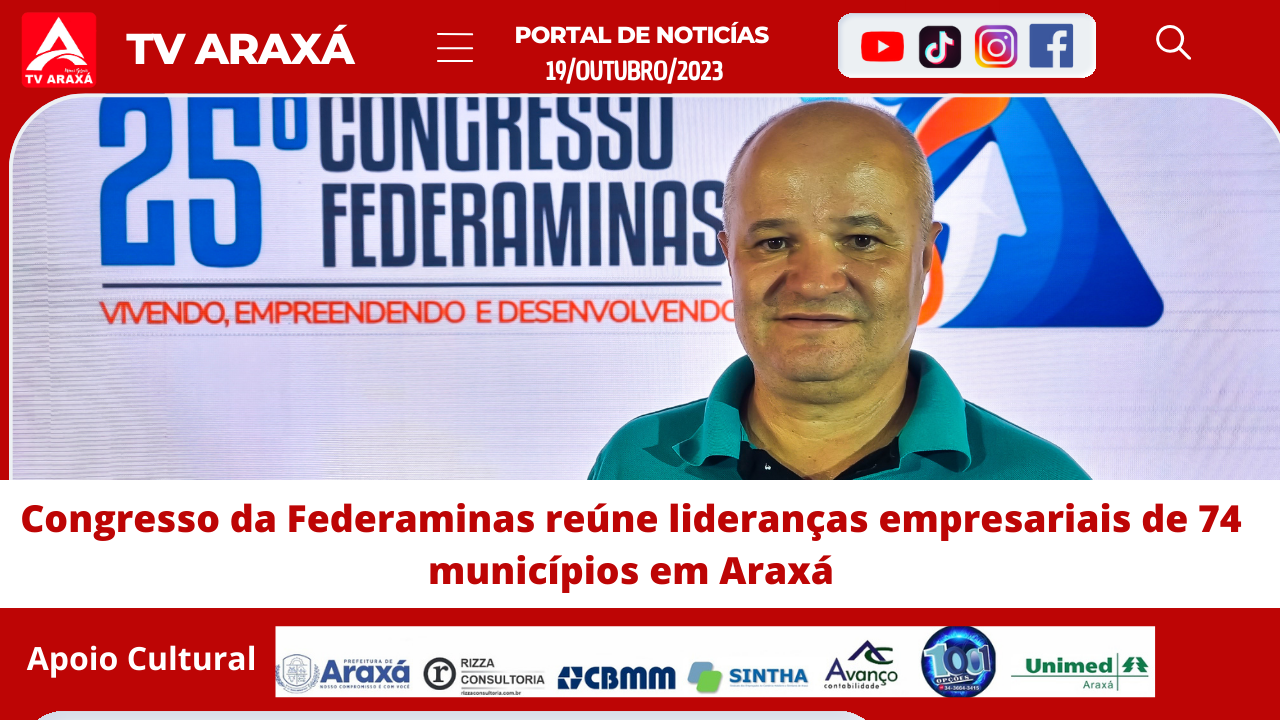 Congresso da Federaminas reúne lideranças empresariais de 74 municípios em Araxá