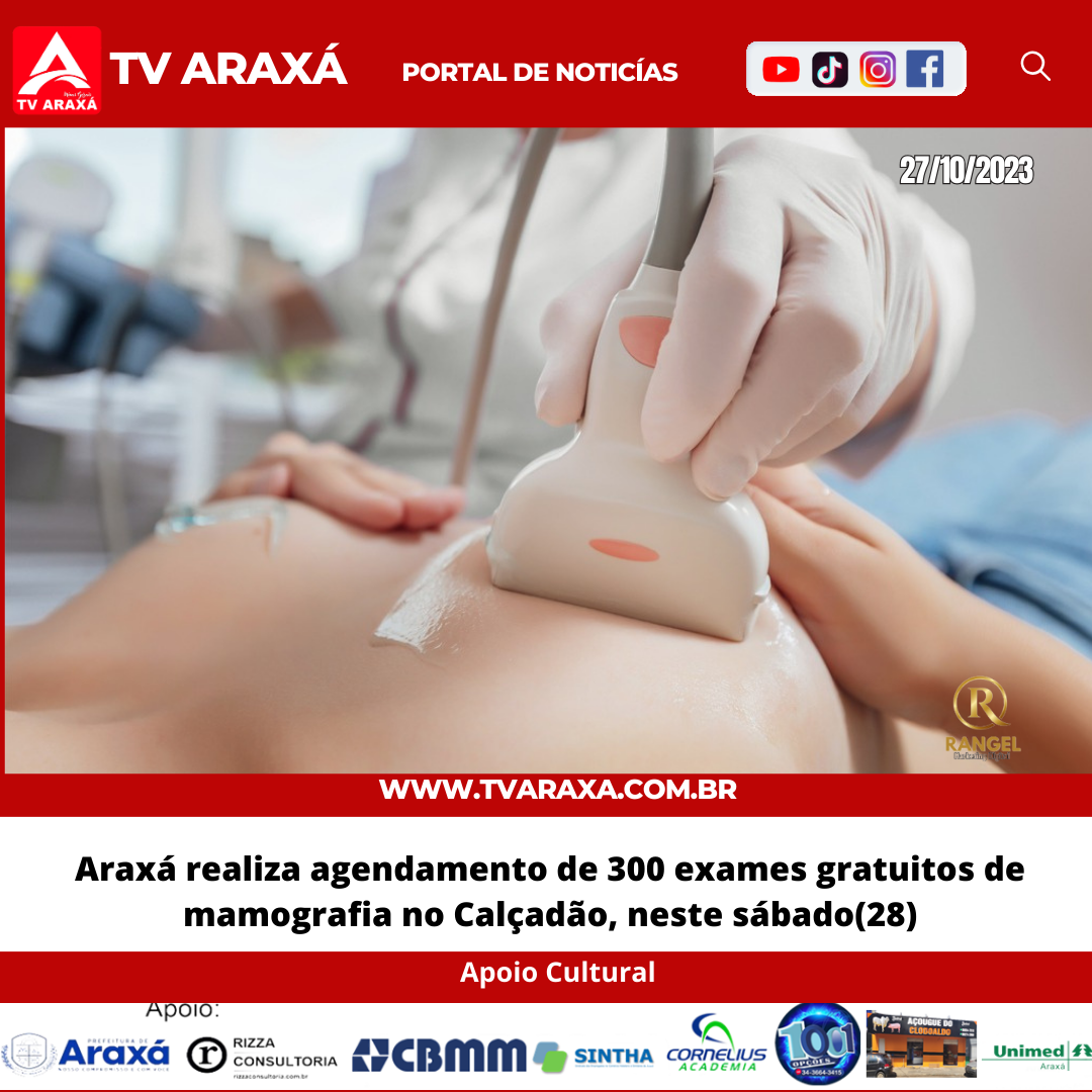 Araxá realiza agendamento de 300 exames gratuitos de mamografia no Calçadão, neste sábado(28)