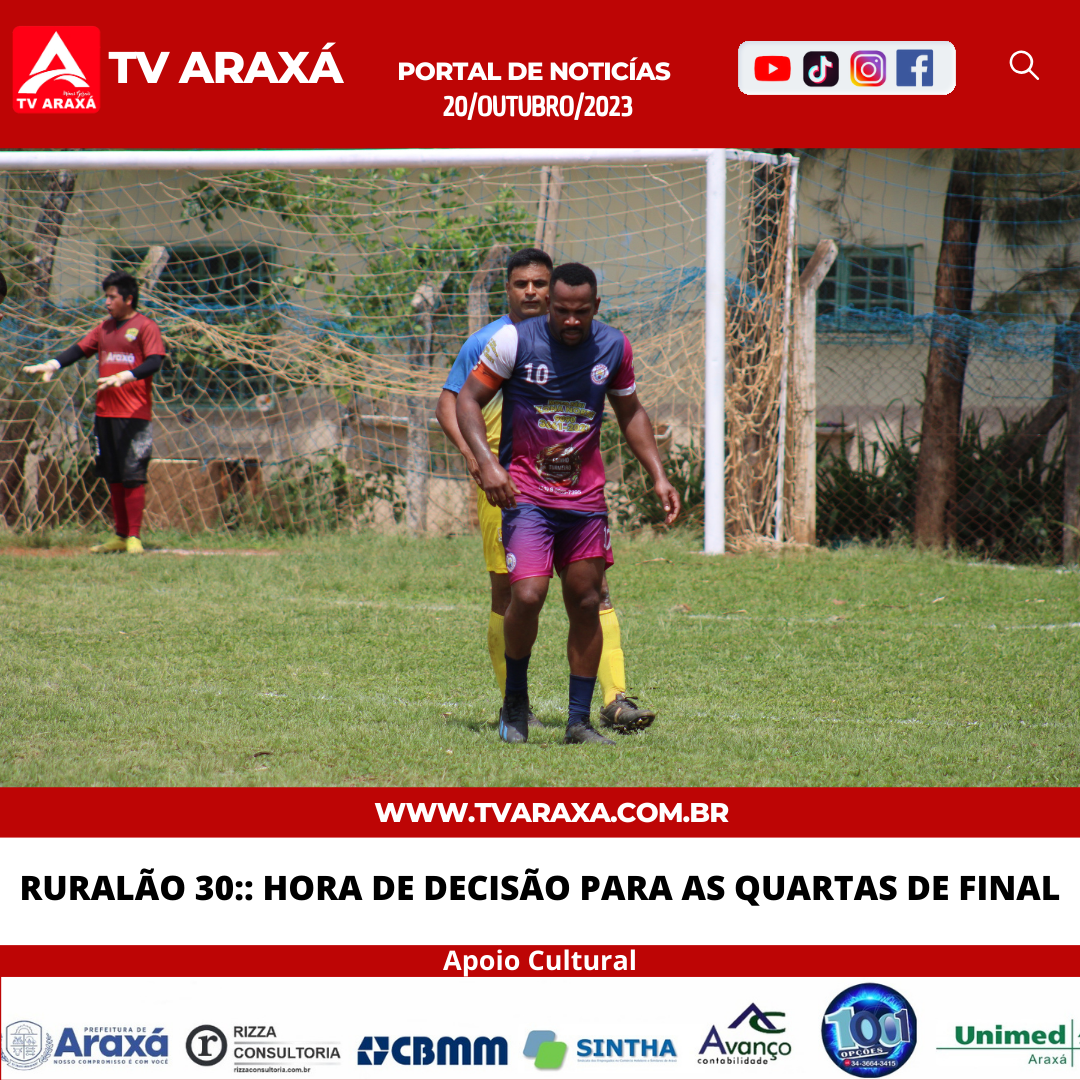 Ruralão 30:: Hora de decisão para as Quartas de final