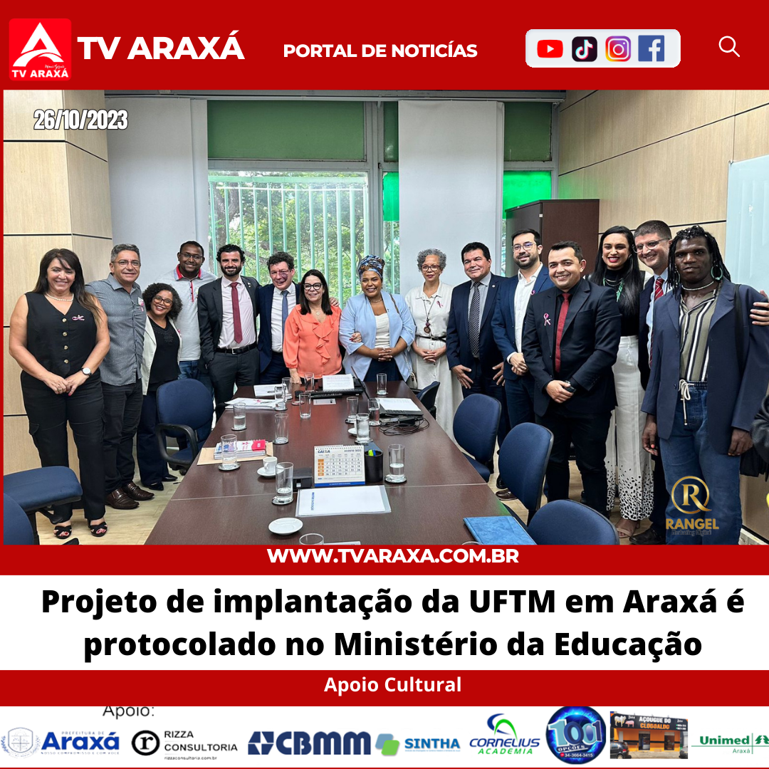 Projeto de implantação da UFTM em Araxá é protocolado no Ministério da Educação