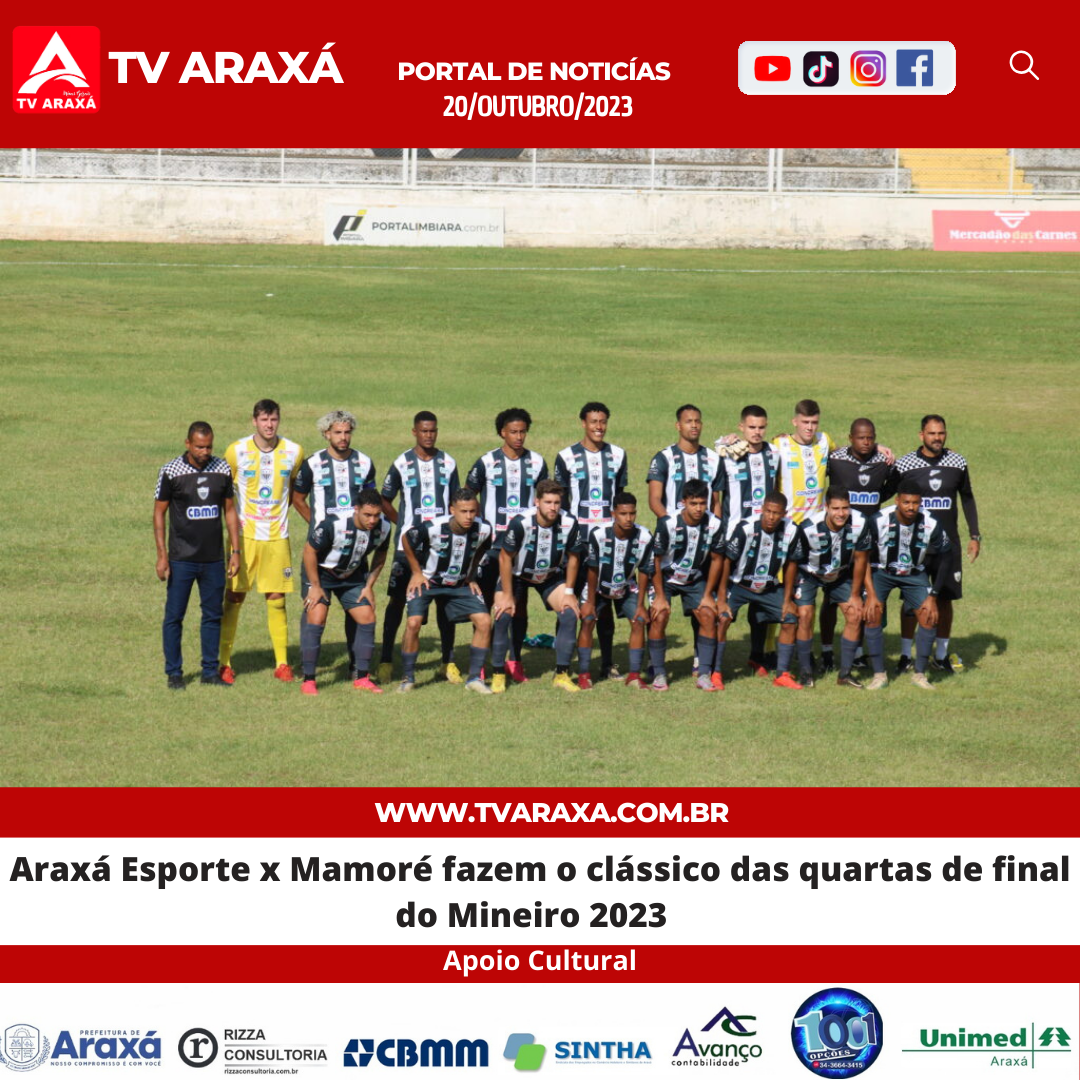 Araxá Esporte x Mamoré fazem o clássico das quartas de final do Mineiro 2023