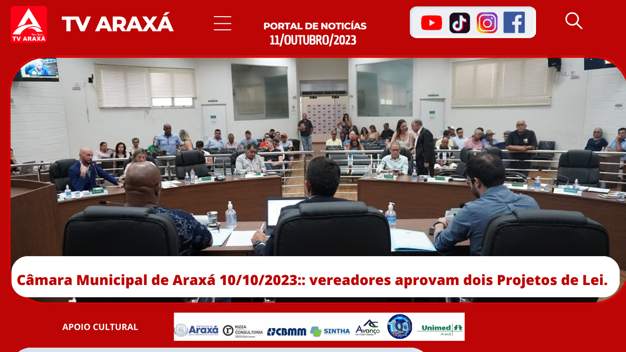 Câmara Municipal de Araxá 10/10/2023:: vereadores aprovam dois Projetos de Lei.