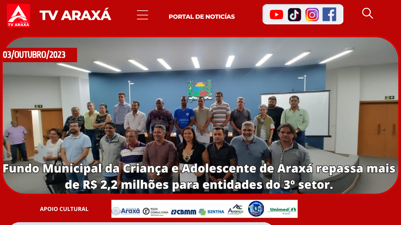 Fundo Municipal da Criança e Adolescente de Araxá repassa mais de R$ 2,2 milhões para entidades do 3º setor.
