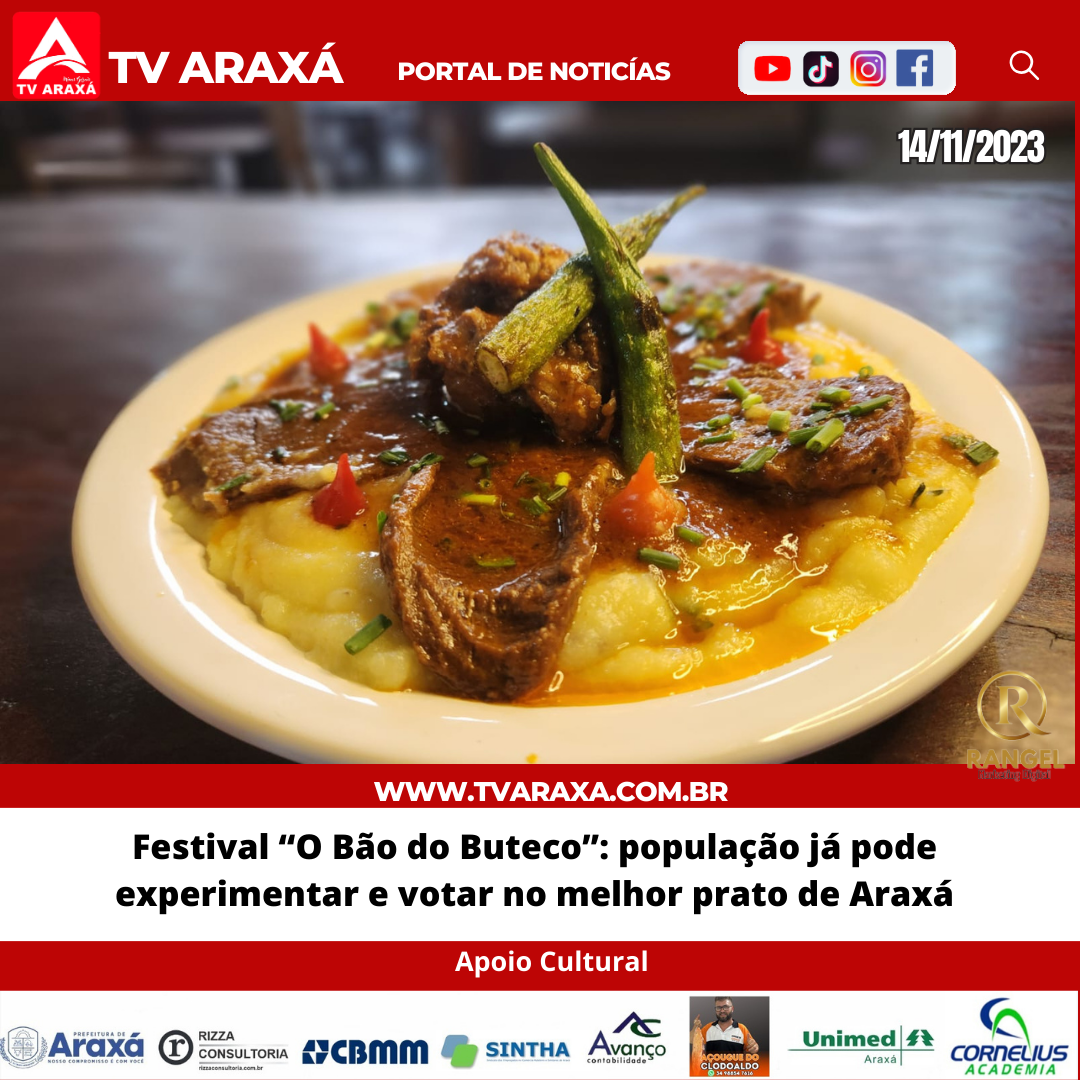 Festival “O Bão do Buteco”: população já pode experimentar e votar no melhor prato de Araxá