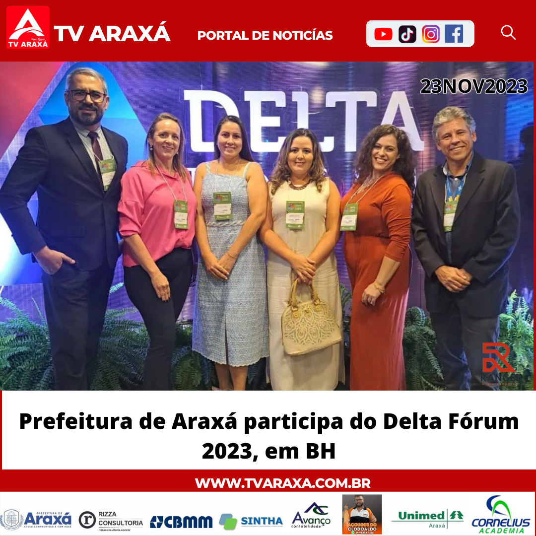 Prefeitura de Araxá participa do Delta Fórum 2023, em BH