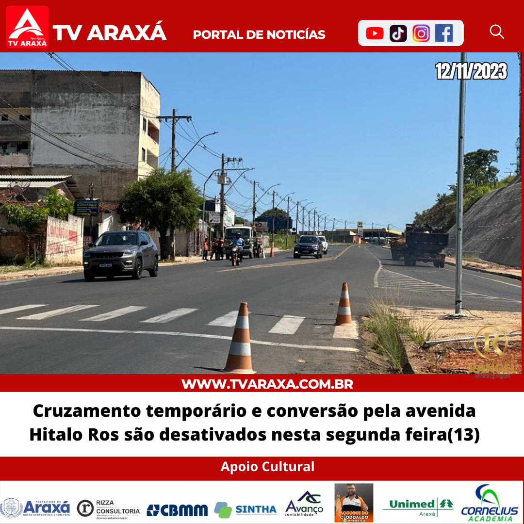 Cruzamento temporário e conversão pela avenida Hitalo Ros são desativados nesta segunda feira(13)