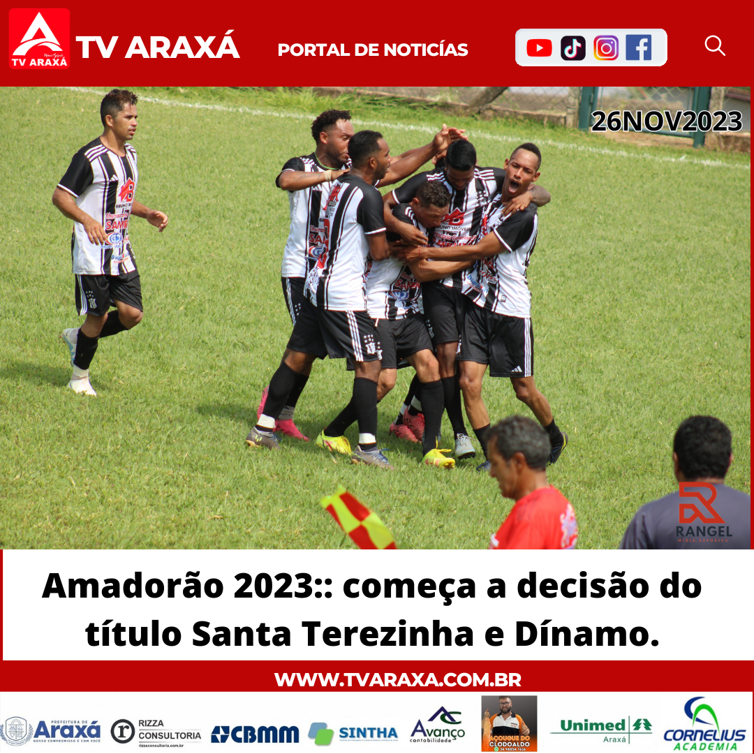 Amadorão 2023:: começa a decisão do título Santa Terezinha e Dínamo.