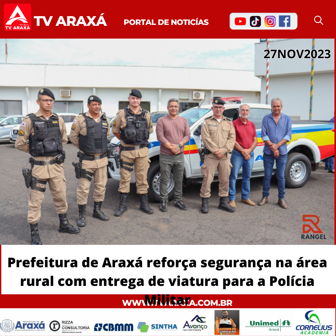 Prefeitura de Araxá reforça segurança na área rural com entrega de viatura para a Polícia Militar