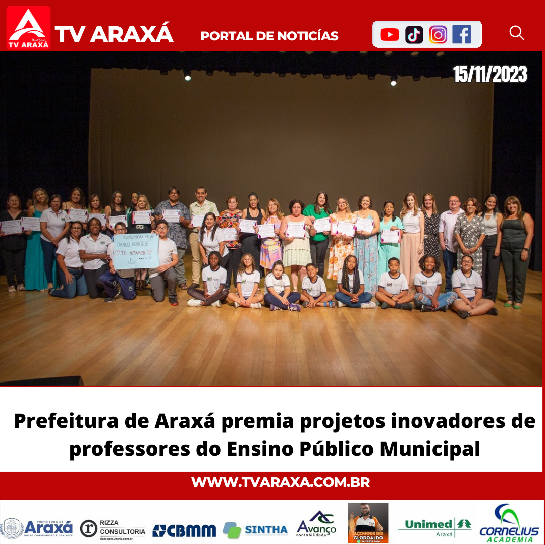 Prefeitura de Araxá premia projetos inovadores de professores do Ensino Público Municipal