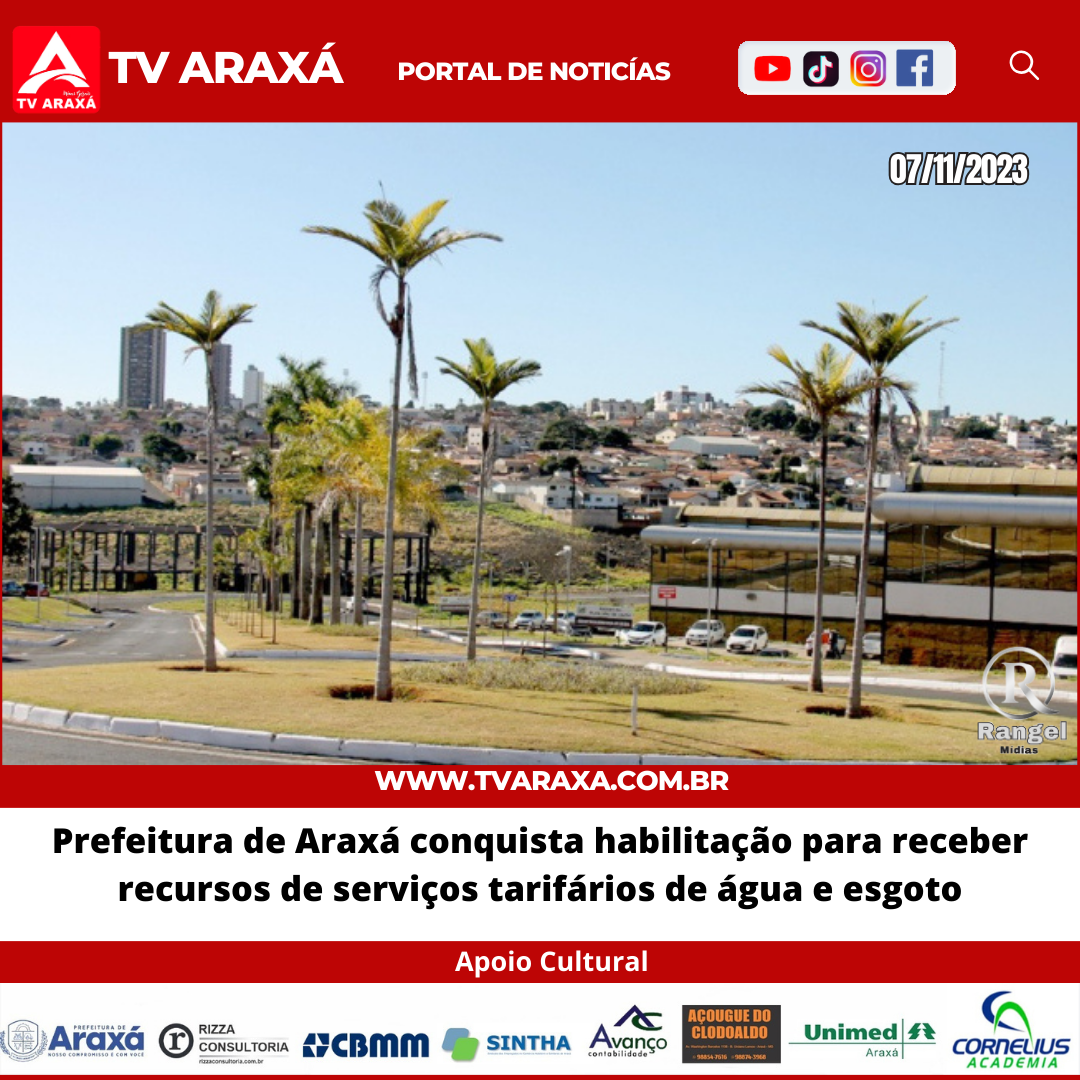 Prefeitura de Araxá conquista habilitação para receber recursos de serviços tarifários de água e esgoto