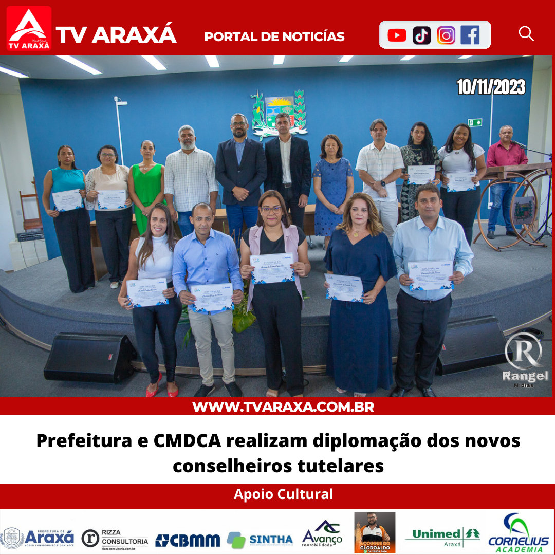 Prefeitura e CMDCA realizam diplomação dos novos conselheiros tutelares de Araxá.