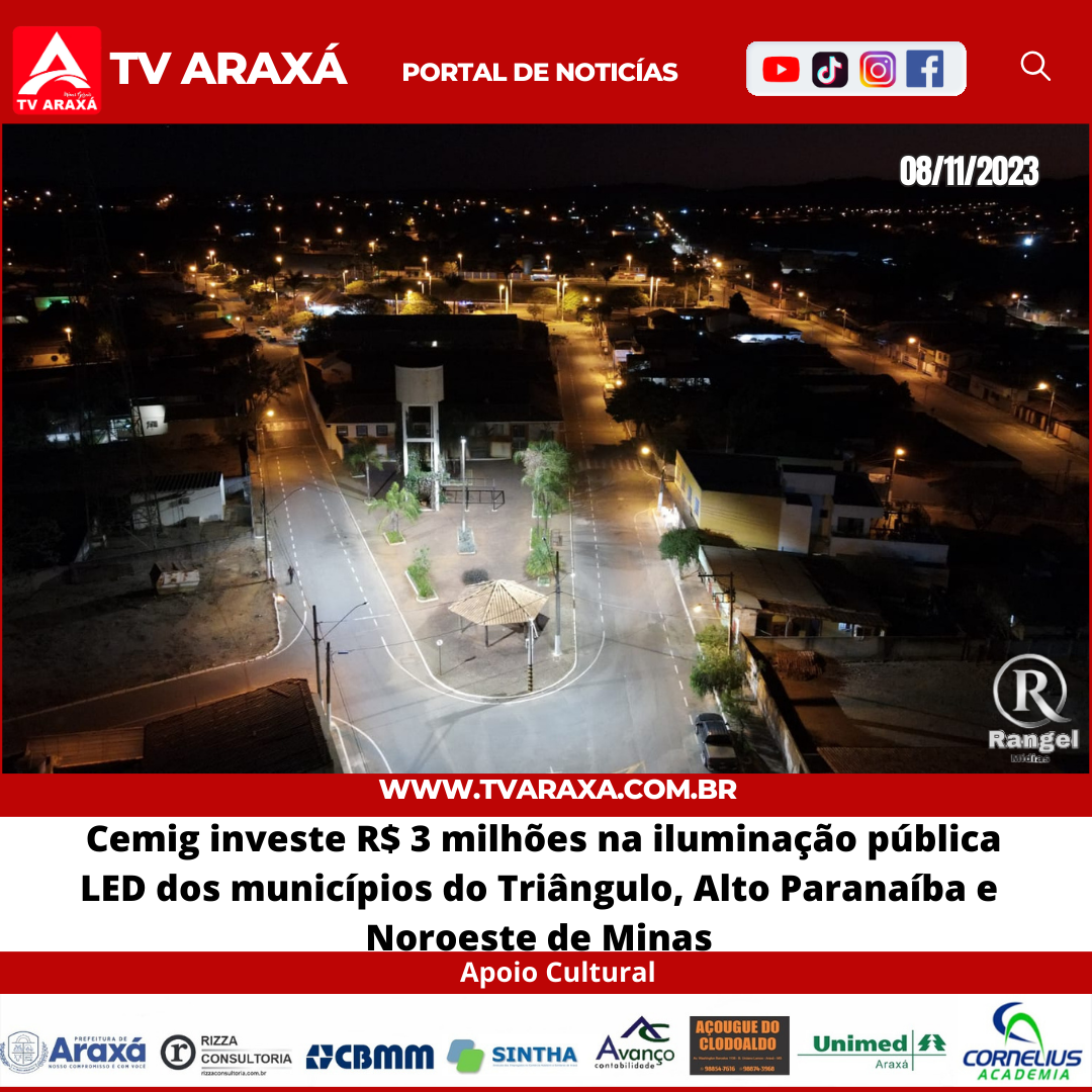 Cemig investe R$ 3 milhões na iluminação pública LED dos  municípios do Triângulo, Alto Paranaíba e Noroeste de Minas