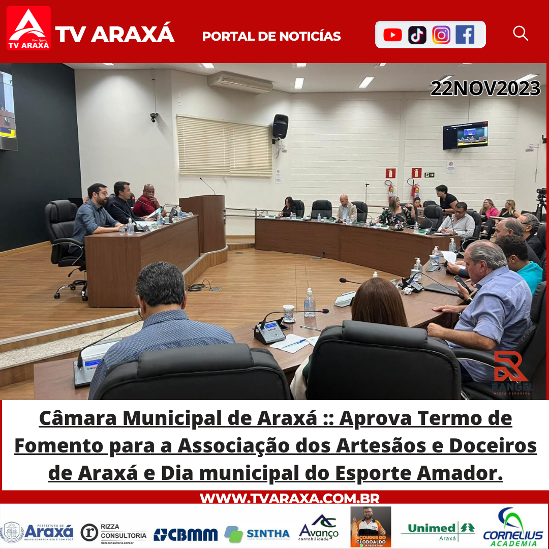 Câmara Municipal de Araxá :: Aprova Termo de Fomento para a Associação dos Artesãos e Doceiros de Araxá e Dia municipal do Esporte Amador.