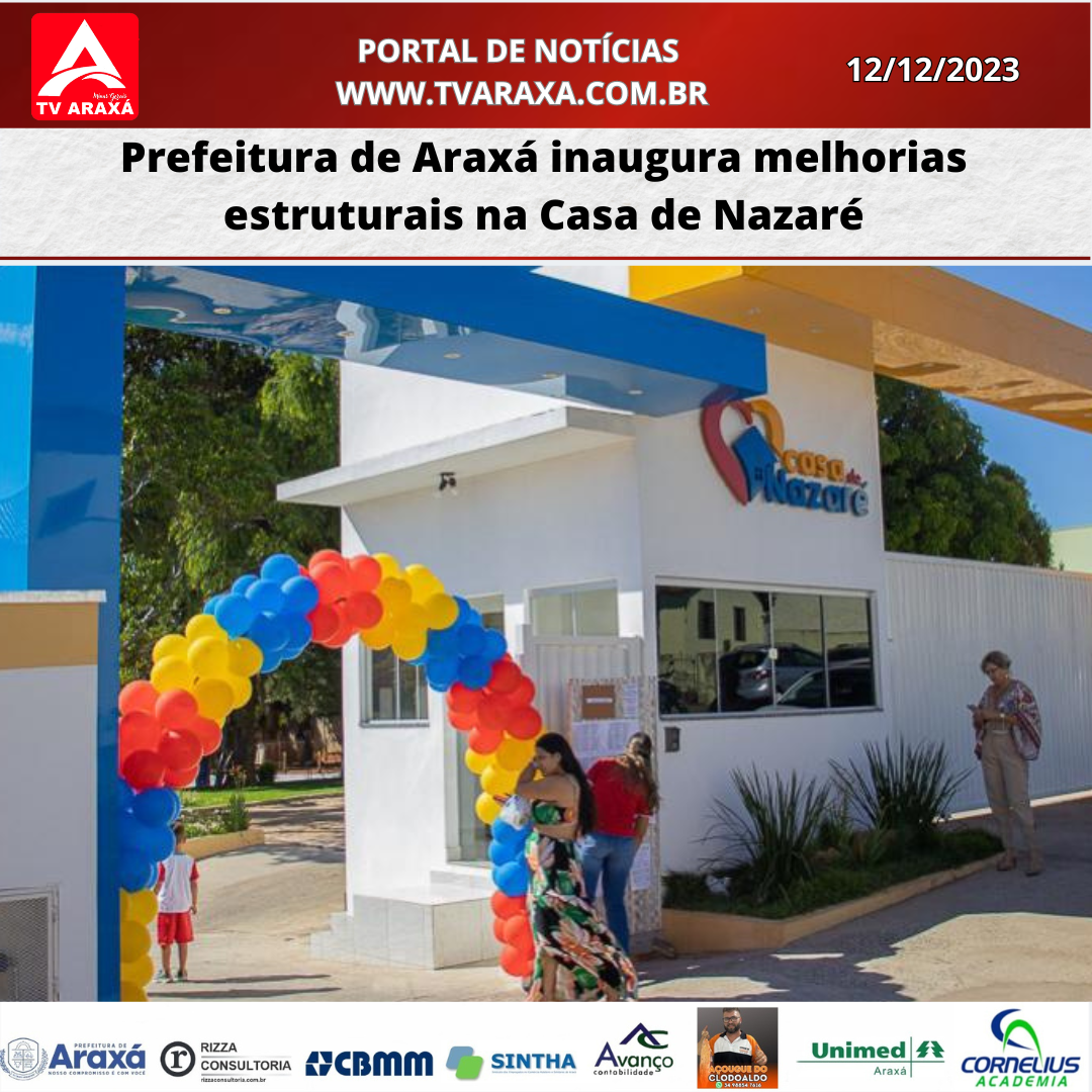 Prefeitura de Araxá inaugura melhorias estruturais na Casa de Nazaré