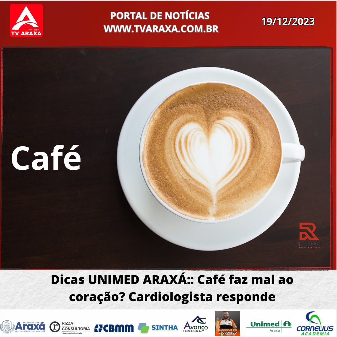 Dicas UNIMED ARAXÁ:: Café faz mal ao coração? Cardiologista responde.