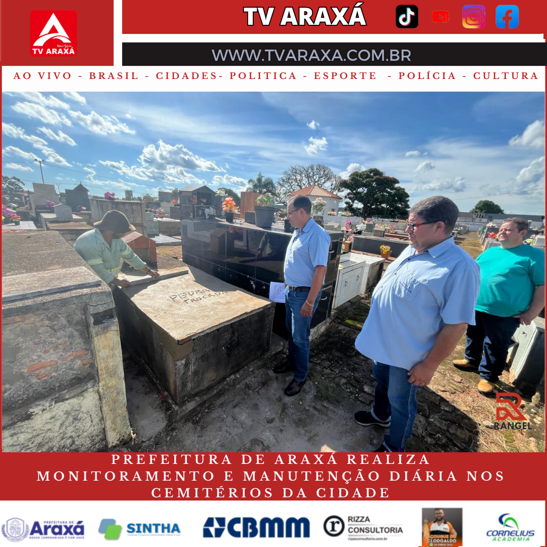 Prefeitura de Araxá realiza monitoramento e manutenção diária nos cemitérios da cidade