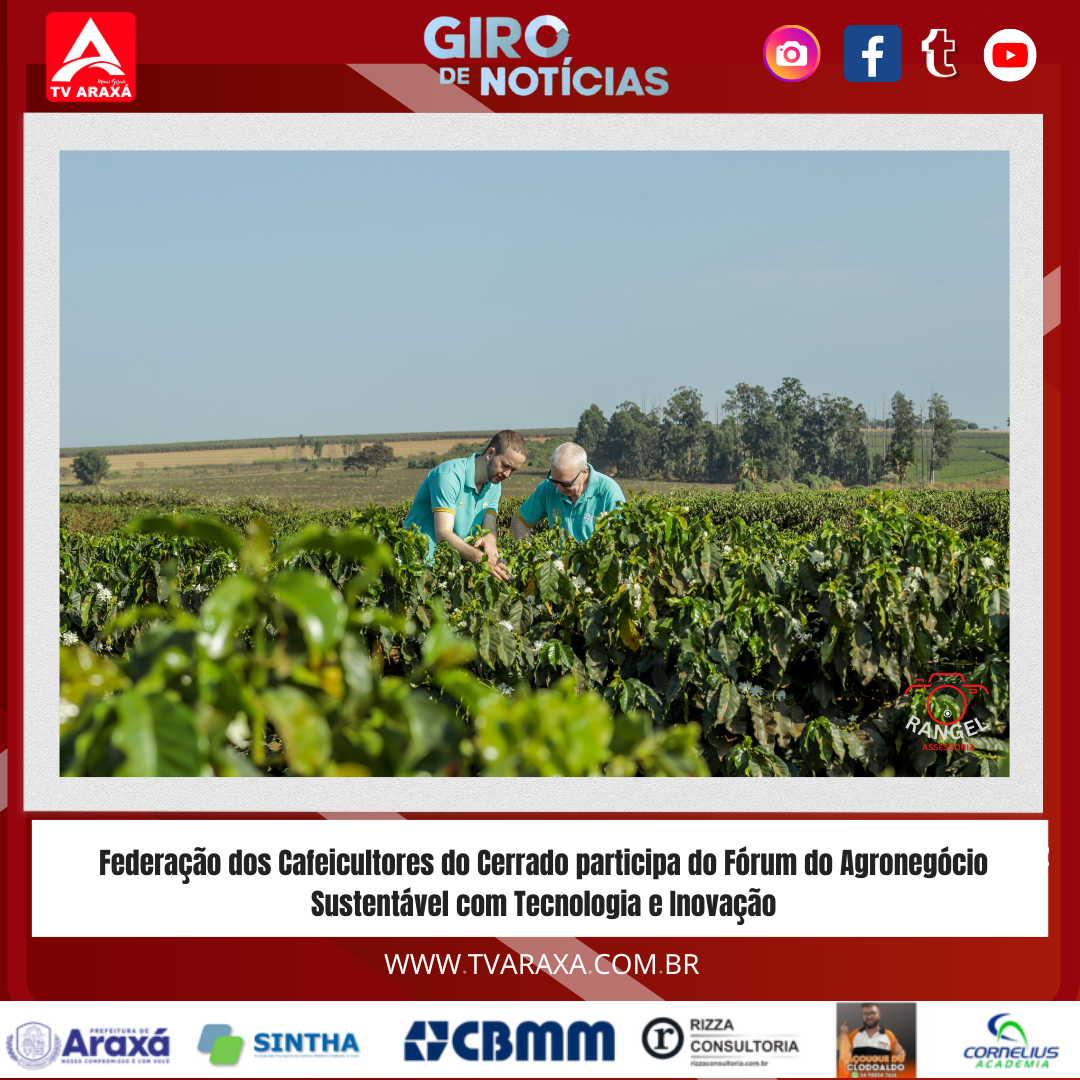 Federação dos Cafeicultores do Cerrado participa do Fórum do Agronegócio Sustentável com Tecnologia e Inovação