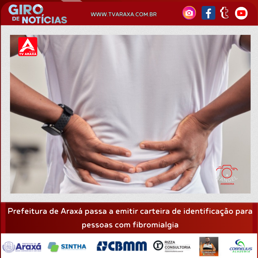 Prefeitura de Araxá passa a emitir carteira de identificação para pessoas com fibromialgia