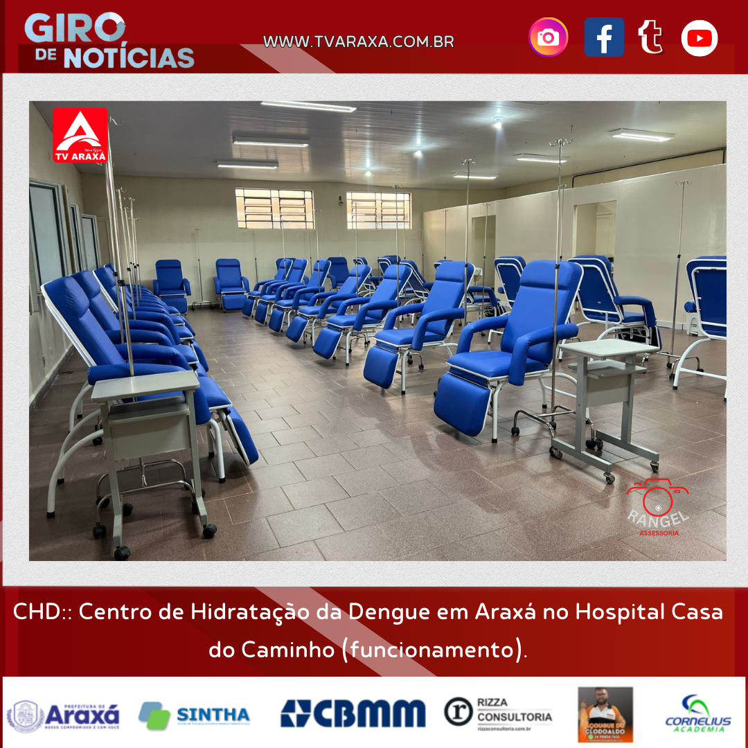 CHD:: Centro de Hidratação da Dengue em Araxá no Hospital Casa do Caminho (funcionamento).