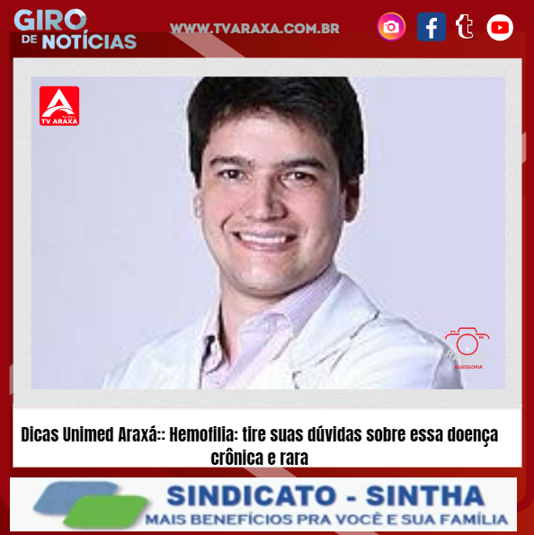 Dicas Unimed Araxá:: Hemofilia: tire suas dúvidas sobre essa doença crônica e rara