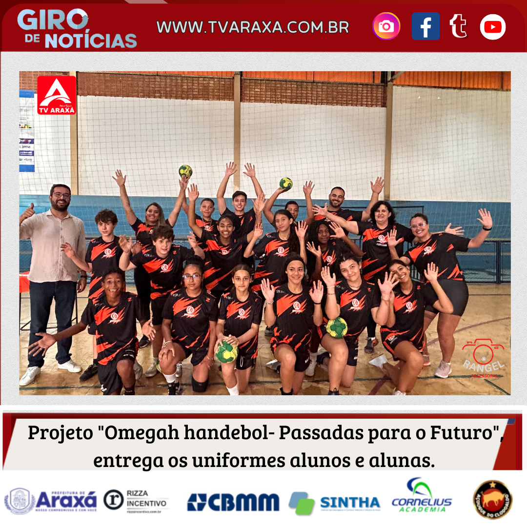 Projeto “Omegah handebol- Passadas para o Futuro”, entrega os uniformes aos  alunos e alunas.