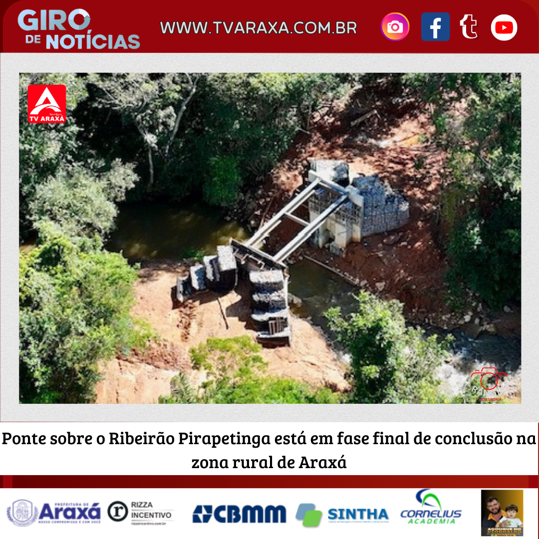 Ponte sobre o Ribeirão Pirapetinga está em fase final de conclusão na zona rural de Araxá