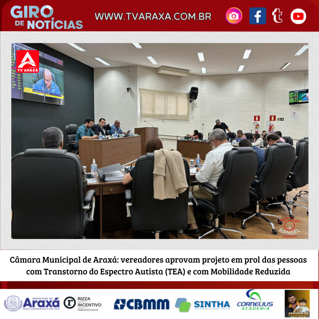 Câmara Municipal de Araxá: vereadores aprovam projeto em prol das pessoas com Transtorno do Espectro Autista (TEA) e com Mobilidade Reduzida