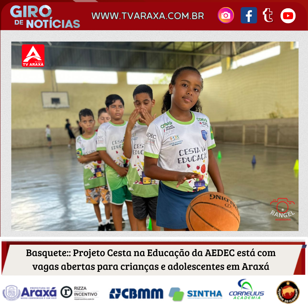 Basquete:: Projeto Cesta na Educação da AEDEC está com vagas abertas para crianças e adolescentes em Araxá