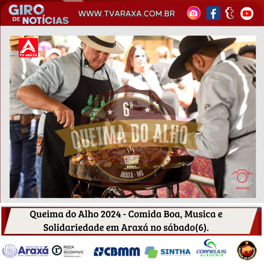 Queima do Alho 2024 – Comida Boa, Musica e Solidariedade em Araxá no sábado(6).