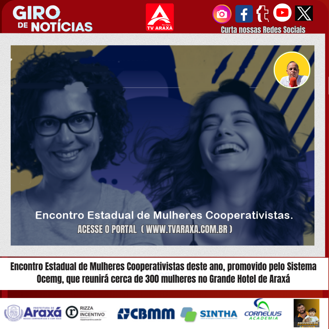 Encontro Estadual de Mulheres Cooperativistas deste ano, promovido pelo Sistema Ocemg, que reunirá cerca de 300 mulheres no Grande Hotel de Araxá