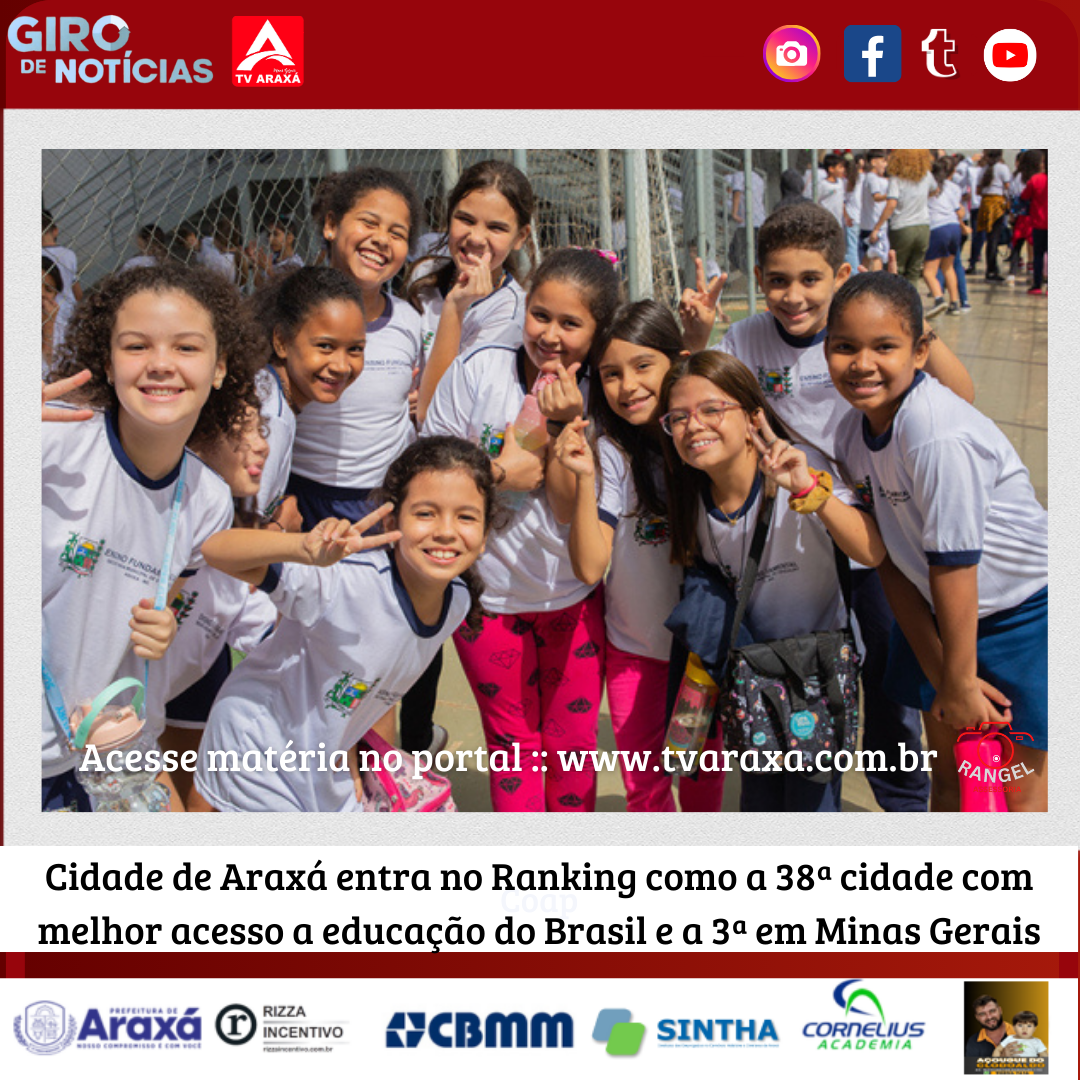 Cidade de Araxá entra no Ranking como a 38ª cidade com melhor acesso a educação do Brasil e a 3ª em Minas Gerais